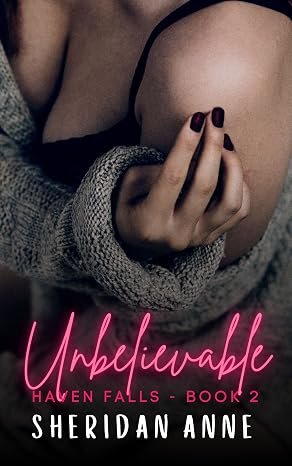 Unbelievable by Sheridan Anne book cover
